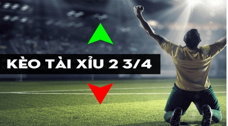 Kèo 2 3/4 có nhiều trong trận đấu bùng nổ